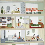 Saint Etienne - Tales from Turnpike House
