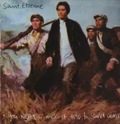 LP - Saint Etienne - You Need A Mess Of Help To Stand Alone