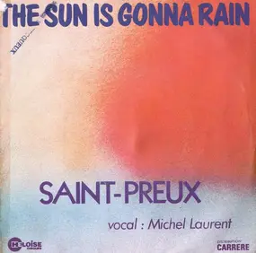 Saint-Preux - The Sun Is Gonna Rain