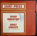7inch Vinyl Single - Saint-Preux - Adagio Romantique Pour Une Voix / Double Concerto Pour Voix Et Piano