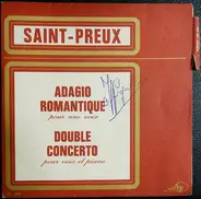 Saint-Preux - Adagio Romantique Pour Une Voix / Double Concerto Pour Voix Et Piano