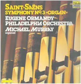 Camille Saint-Saëns - Symphony Nº3 «Organ»