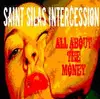 7'' - Saint Silas Intercession - All About The Money - .. MONEY/THE FEAR