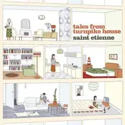 Saint Etienne - Tales from Turnpike House
