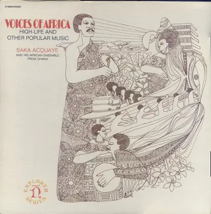 Saka Acquaye - Voices Of Africa: High-Life And Other Popular Music