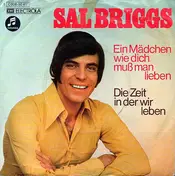 Sal Briggs - Ein Mädchen Wie Dich Muß Man Lieben