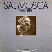 Sal Mosca - For You
