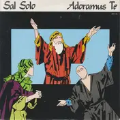 Sal Solo - Adoramus Te