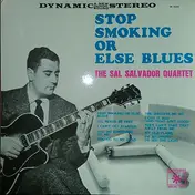 The Sal Salvador Quartet - Stop Smoking Or Else Blues