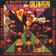 Salt 'N' Pepa - A Blitz Of Salt-N-Pepa Hits - It's Time For Cuts Beats & Rhymes (The Hits Remixed)