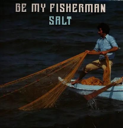 Salt - Be My Fisherman
