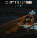 LP - Salt - Be My Fisherman - Insert