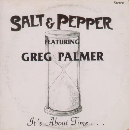 Salt & Pepper Featuring Greg Palmer - It's About Time ...