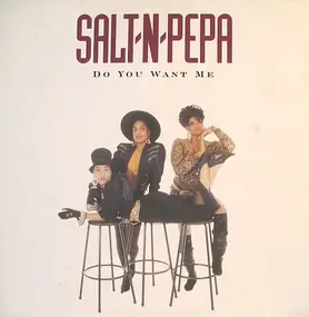 Salt-N-Pepa - Do You Want Me