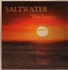 12inch Vinyl Single - Saltwater - The Legacy