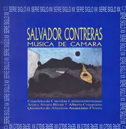Salvador Contreras - Musica de Camara