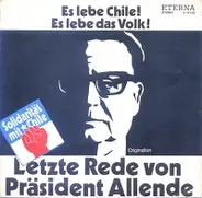 Salvador Allende , Otto Mellies - Letzte Rede Von Präsident Allende (Original Version) / Letzte Rede Von Präsident Allende (German Br