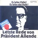 7'' - Salvador Allende , Otto Mellies - Letzte Rede Von Präsident Allende (Original Version) / Letzte Rede Von Präsident Allende (German Broadcast)