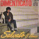 7inch Vinyl Single - Salvato & Amici - Dimenticato / Jukebox