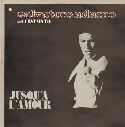 Salvatore Adamo - Jusqu'a L'amour
