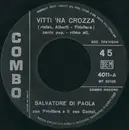 7inch Vinyl Single - Salvatore Di Paola - Vitti 'Na Crozza