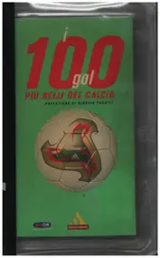 Salvatore Lo Presti - I 100 gol più belli del calcio