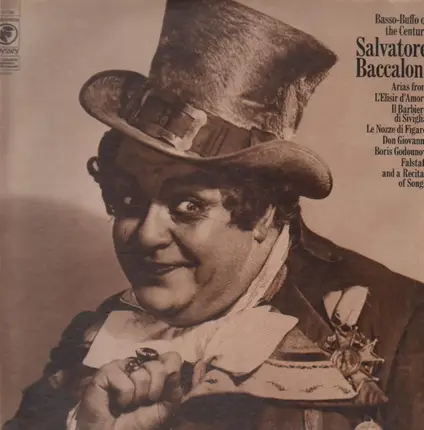 Salvatore Baccaloni - Basso-Buffo of the Century - Legendary Performances