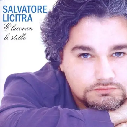 Salvatore Licitra - E Lucevan le Stelle