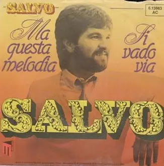 Salvo - Ma Questa Melodia / Si Vado Via
