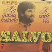 salvo - Ma Questa Melodia / Si Vado Via