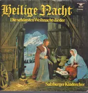 Salzburger Kinderchor - Heilige Nacht - Die schönsten Weihnachtslieder