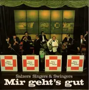 Salzers Singers & Swingers - Mir Geht's Gut