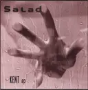 12inch Vinyl Single - Salad - Kent EP