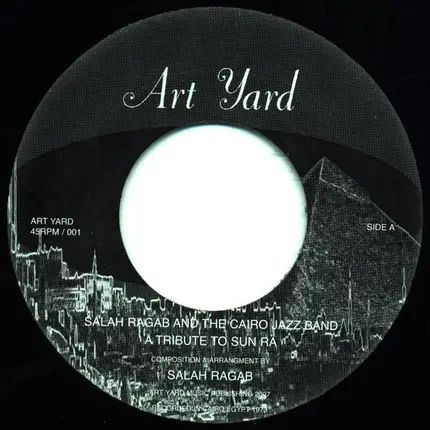 Salah Ragab And The Cairo Jazz Band - A TRIBUTE TO SUN RA