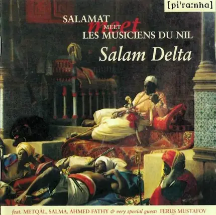 Salamat Meet The Musicians Of The Nile - Salam Delta