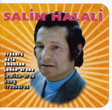 Salim Halali - Tresor De La Chanson..