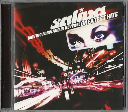 Saliva - Moving Forward In Reverse: Greatest Hits