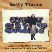 CD Single - Sally Timms - Cowboy Sally (Sings With The Waco Brothers, The Handsome Family, And Friends)