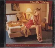 Sally Timms - In the World of Him
