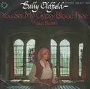7inch Vinyl Single - Sally Oldfield - You Set My Gypsy Blood Free