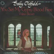 7inch Vinyl Single - Sally Oldfield - You Set My Gypsy Blood Free