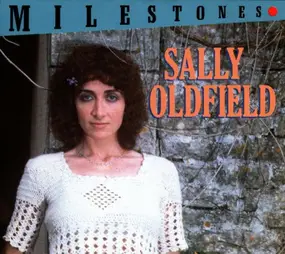 Sally Oldfield - Milestones