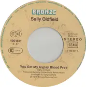 7inch Vinyl Single - Sally Oldfield - You Set My Gypsy Blood Free