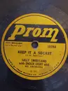 7inch Vinyl Single - Sally Sweetland , Enoch Light And His Orchestra , Artie Malvin - Keep It A Secret/I