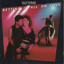 7inch Vinyl Single - Sally Stewart - Betting It All On Love