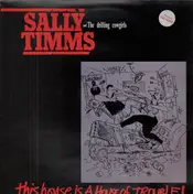 Sally Timms And The Drifting Cowgirls - This House Is A House Of Trouble