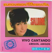 7inch Vinyl Single - Salomé - Vivo Cantando / Amigos, Amigos