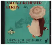 CD - Salon-Orchester Berlin - Stürmisch Bis Heiter