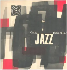 Erwin Schulhoff - Český Jazz 1920-1960