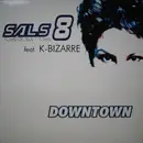 12inch Vinyl Single - Sals 8 Feat. K-Bizzare - Downtown